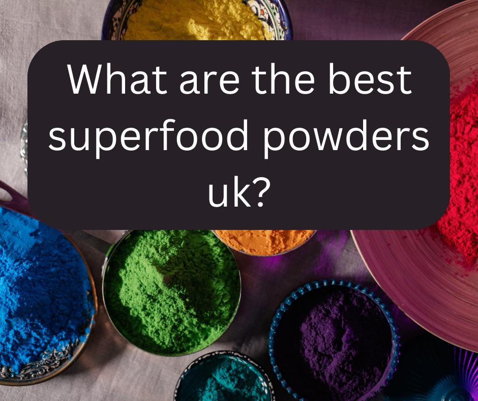Best superfood powders uk