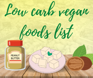 low carb vegan list