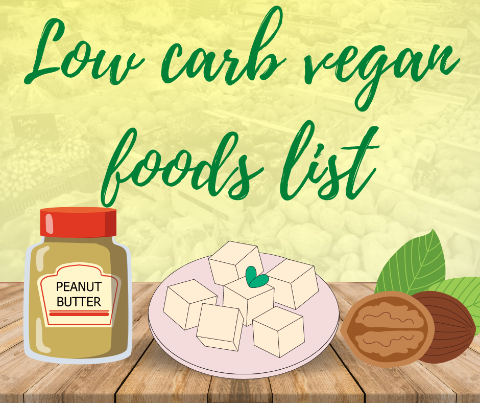 The Best Easy Low Carb Vegan Foods List 2023